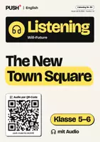 Vorschau - Arbeitsblätter - Will-Future Listening: The New Town Square, Kl. 5–6, Audio - Deckblatt