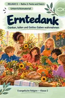 Vorschau - Unterrichtsreihen - RELIGIO 5 – Erntedank | Dankbarkeit, Teilen & christliche Werte - Deckblatt