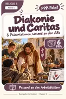 Vorschau - Unterrichtsreihen - RELIGIO 8 - Reihe 5: Diakonie und Caritas | 6 PPP zu den ABs - Deckblatt