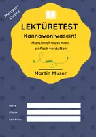 Vorschau - Arbeitsblätter - Lektüretest zu "Kannawoniwasein! Manchmal muss man einfach verduften" von Martin Muser (Band 1). - Deckblatt