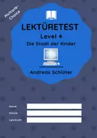 Vorschau - Arbeitsblätter - Lektüretest zu "Level 4 - Die Stadt der Kinder" von Andreas Schlüter - Deckblatt