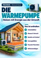 Vorschau - Arbeitsblätter - Wärmepumpe einfach erklärt – Unterrichtsmaterial Technik Klasse 8–10 | Aufbau, Funktion, Kältemittelkreislauf & COP | Arbeitsblätter, Lösungen, Präsentation, Glossar, Versuch & Reflexion - Deckblatt