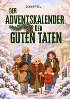 Vorschau - Lehrwerke/Schulbücher - Adventskalender gute Taten Klasse 1 2 3 4 5 6 | 24 Geschichten über Freundlichkeit mit Aufgaben zum Nachmachen | Soziales Lernen im Advent - Deckblatt