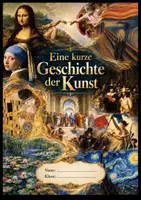 Vorschau - Arbeitsblätter - Eine kurze Geschichte der Kunst - Deckblatt