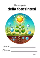 anteprima - Esercizi - La fotosintesi per la primaria – Luce, acqua e anidride carbonica con esperimenti - Pagina di copertina