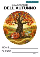 anteprima - Esercizi - Alla scoperta dell'autunno – Esperimenti, giochi e schede su foglie e scoiattoli per la classe 1ª - Pagina di copertina