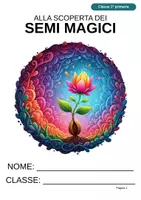 anteprima - Esercizi - Alla scoperta dei semi magici – In stampato maiuscolo per la classe 1ª - Pagina di copertina