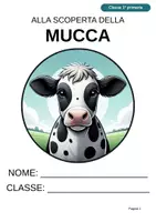 anteprima - Esercizi - Alla scoperta della mucca – In stampato maiuscolo per la classe 1ª - Pagina di copertina