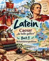 Vorschau - Arbeitsblätter - Latein: Klausur - Caesar "De bello Gallico", Britannien (BG IV–V) - Deckblatt