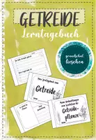 Vorschau - Arbeitsblätter - Lerntagebuch Getreide / Vom Korn zum Brot - Deckblatt