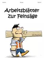 Vorschau - Arbeitsblätter - Materialpaket Sägen mit der Laubsäge + Feinsäge - Seite 1