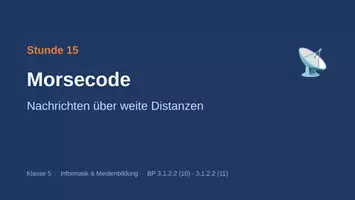 Vorschau - Stundenentwürfe - Kostenlos: Morsecode | Komplette Stunde Informatik & Medienbildung Klasse 5 (neuer Bildungsplan) - Seite 2