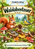 Vorschau - Arbeitsblätter - FUNKELGRAU Natur mit allen Sinnen entdecken - Großes Waldpaket - Deckblatt