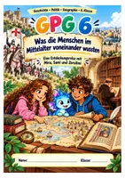 Vorschau - Unterrichtsreihen - GPG 6. Klasse Was die Menschen im Mittelalter von einander Wussten - Deckblatt