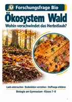 Vorschau - Stundenentwürfe - Ökosystem Wald: Wohin verschwindet das Herbstlaub? | Unterrichtsreihe Klasse 7-8 - Deckblatt