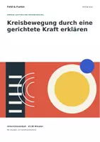 Vorschau - Arbeitsblätter - Kreisbewegung durch eine gerichtete Kraft erklären | Physik Klasse 9/10 | Untersuchung und Arbeitsblätter - Deckblatt