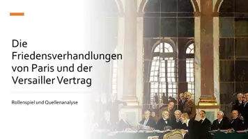 Vorschau - Stundenentwürfe - Die Friedensverhandlungen von Paris und der Versailler Vertrag - Rollenspiel und Quellenanalyse, inkl. Verlaufsplan, PPP, antizipierte Ergebnisse - Seite 2