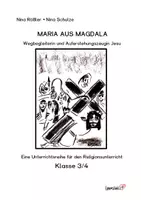 Vorschau - Unterrichtsreihen - Unterrichtsreihe Maria aus Magdala als Wegbegleiterin Jesu - Seite 1