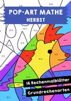 Vorschau - Arbeitsblätter - Pop-Art Mathe Herbst - Rechenmalblätter - Deckblatt