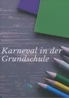 Vorschau - Arbeitsblätter - Karneval / Fasching in der Grundschule, Aufgaben, Lösungen, Spiele... - Deckblatt