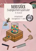 Vorschau - Unterrichtsreihen - Werkstück Süßigkeitenspender aus Holz/Glas - Deckblatt