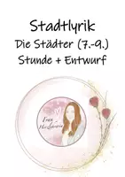 Vorschau - Stundenentwürfe - Unterrichtsentwurf: Stadtlyrik "Die Städter" Wolfenstein - Deckblatt