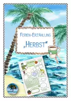Vorschau - Arbeitsblätter - Herbstferien (Ferien Erzählungen für Klasse 3-8) - Deckblatt