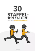 Vorschau - Spiele - 30 schöne Staffelspiele für den Sportunterricht (Spielekartei) - Seite 1