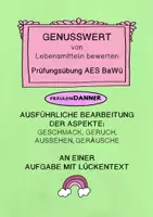 Vorschau - Arbeitsblätter - Genusswert Lebensmittel - AES Ernährung - (PRÜFUNGS-)ÜBUNG - Deckblatt