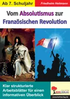 Vorschau - Arbeitsblätter - Vom Absolutismus bis zur Französischen Revolution | Ludwig XIV, Aufklärung, Friedrich II, Bastille, Menschenrechte | Geschichte Sekundarstufe I II Klasse 7-13 Lösungen - Deckblatt