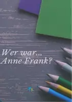 Vorschau - Arbeitsblätter - Wer war... Anne Frank? Aufgaben und Lösungen - Deckblatt