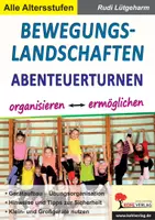 Vorschau - Stundenentwürfe - Bewegungslandschaften Abenteuerturnen | Parcours, Balancieren, Klettern, Schwingen, Stationsbetrieb, Stundenbilder | Sport Grundschule Sekundarstufe Klasse 1-13 - Deckblatt