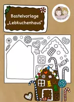 Vorschau - Mal- und Bastelvorlagen - Bastelvorlage Lebkuchenhaus, Basteln Weihnachten Grundschule - Deckblatt