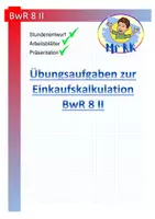 Vorschau - Arbeitsblätter - Übungsaufgaben zur Einkaufskalkulation BwR 8 II Lehrplan Plus - Deckblatt