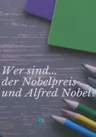 Vorschau - Arbeitsblätter - Wer waren... Alfred Nobel und der Nobelreis? Aufgaben und Lösungen - Deckblatt