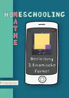 Vorschau - Videos - Homeschooling Mathe 🎬 Herleitung 3. Binomische Formel - Deckblatt