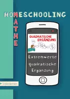 Vorschau - Videos - Homeschooling Mathe | quadratische Ergänzung | Extremwert bestimmen - Deckblatt