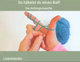 Vorschau - Videos - So häkelst du einen Ball mit der festen Masche! - Deckblatt