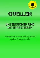 Vorschau - Arbeitsblätter - Historisches Lernen anhand von Quellenarbeit - Deckblatt