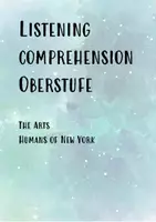 Vorschau - Klassenarbeiten - Listening Comprehension Oberstufe: The Arts - Humans of NY - Deckblatt
