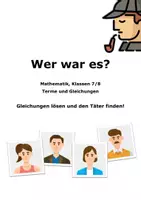 Vorschau - Arbeitsblätter - Wer war es? - Terme bilden und Gleichungen lösen - Mathe 7/8 - Deckblatt