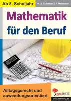 Vorschau - Arbeitsblätter - Mathematik für den Beruf | Dreisatz, Prozentrechnung, Zinsrechnung, Gleichungen, Flächen, Pythagoras, Berufsvorbereitung | Mathematik Sekundarstufe I II Klasse 8-13 Lösungen - Deckblatt