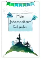 Vorschau - Unterrichtsreihen - Mein Jahreszeiten-Kalender (Kalenderblätter auch als Kunstprojekt geeignet) - Seite 1