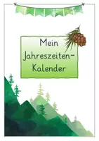 Vorschau - Unterrichtsreihen - Mein Jahreszeiten-Kalender (Kalenderblätter auch als Kunstprojekt geeignet) - Seite 3