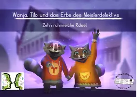 Vorschau - Arbeitsblätter - Wanja, Tito und das Erbe des Meisterdetektivs - Deckblatt