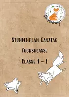 Vorschau - Poster - Stundenplan Fuchsklasse Ganztag - Deckblatt