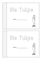 Vorschau - Arbeitsblätter - Miniheft und Erarbeitungsmaterial zum Thema "Tulpe" - Deckblatt