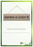 Vorschau - Arbeitsblätter - Kleines Tierschützer-Heft - Amphibien in Gefahr - Seite 1