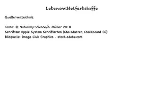 Vorschau - Präsentationen/Tafelbilder - Lebensmittelfarbstoffe kritsch beurteilen - Seite 3