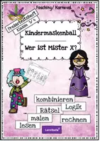Vorschau - Arbeitsblätter - Kindermaskenball: Wer ist Mister X? Fasching/ Karneval Klasse 3 und 4 Rätsel lösen, Logik trainieren, lesen, malen, rechnen (für Homeschooling/ Fernunterricht geeignet) - Seite 1